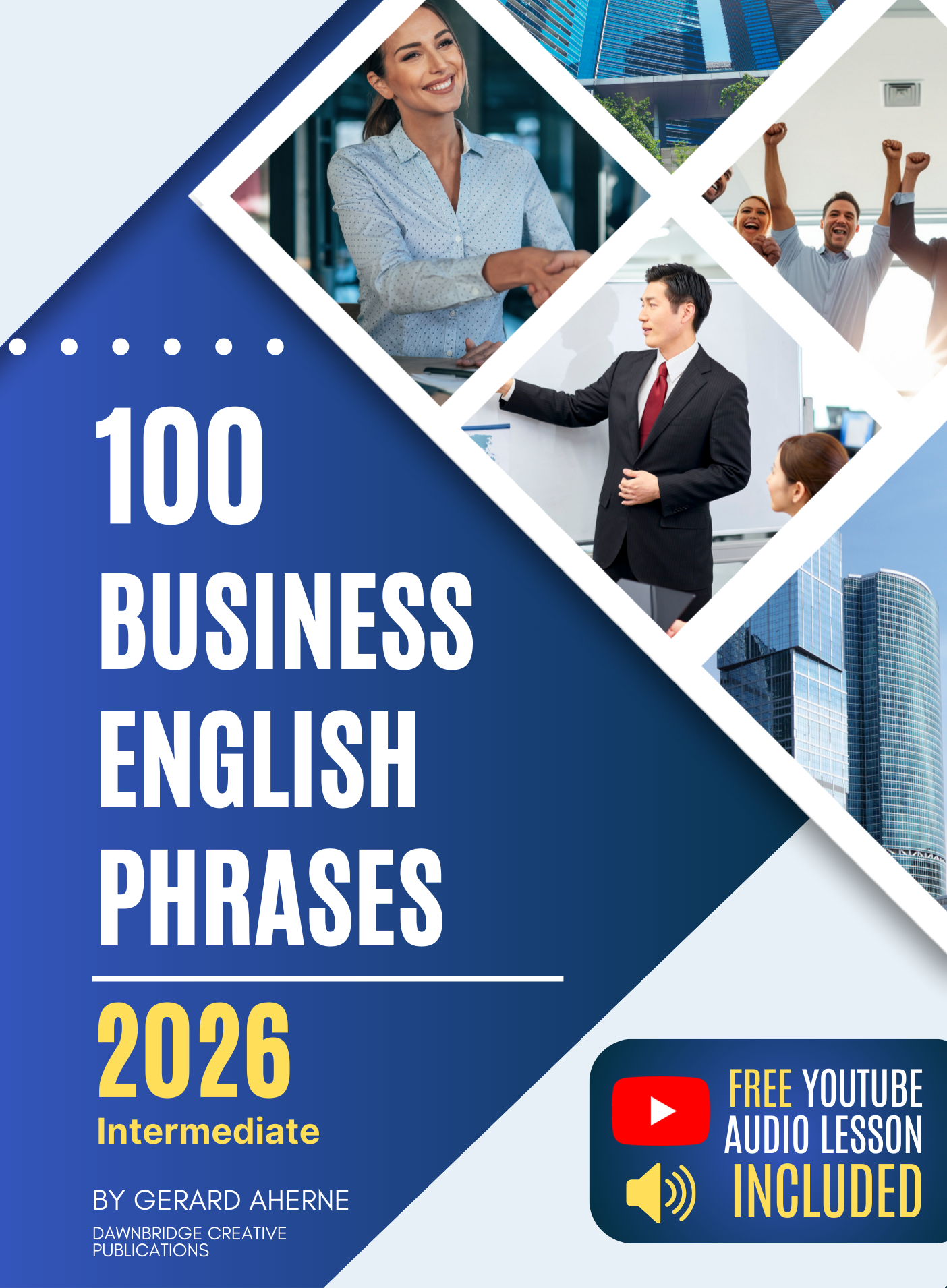 100 Business English Phrases for 2026 – Intermediate Business English Guide (100+ Pages)