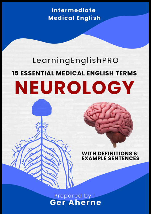 Neurology: Essential Medical English Guide (15 Key Terms + Examples)