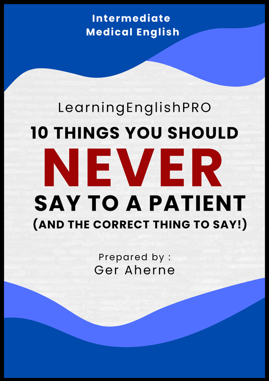 10 Things You Should Never Say to a Patient – Medical English Guide (PDF)