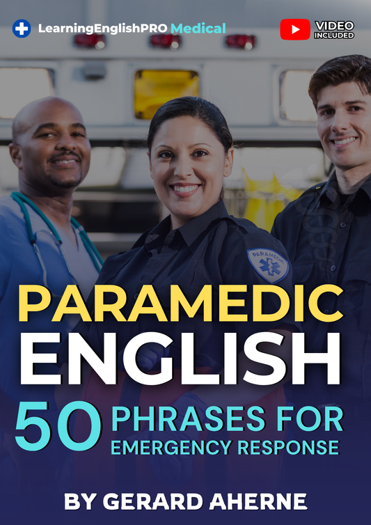Paramedic English: 50 Emergency Response Phrases (With Video Lesson)