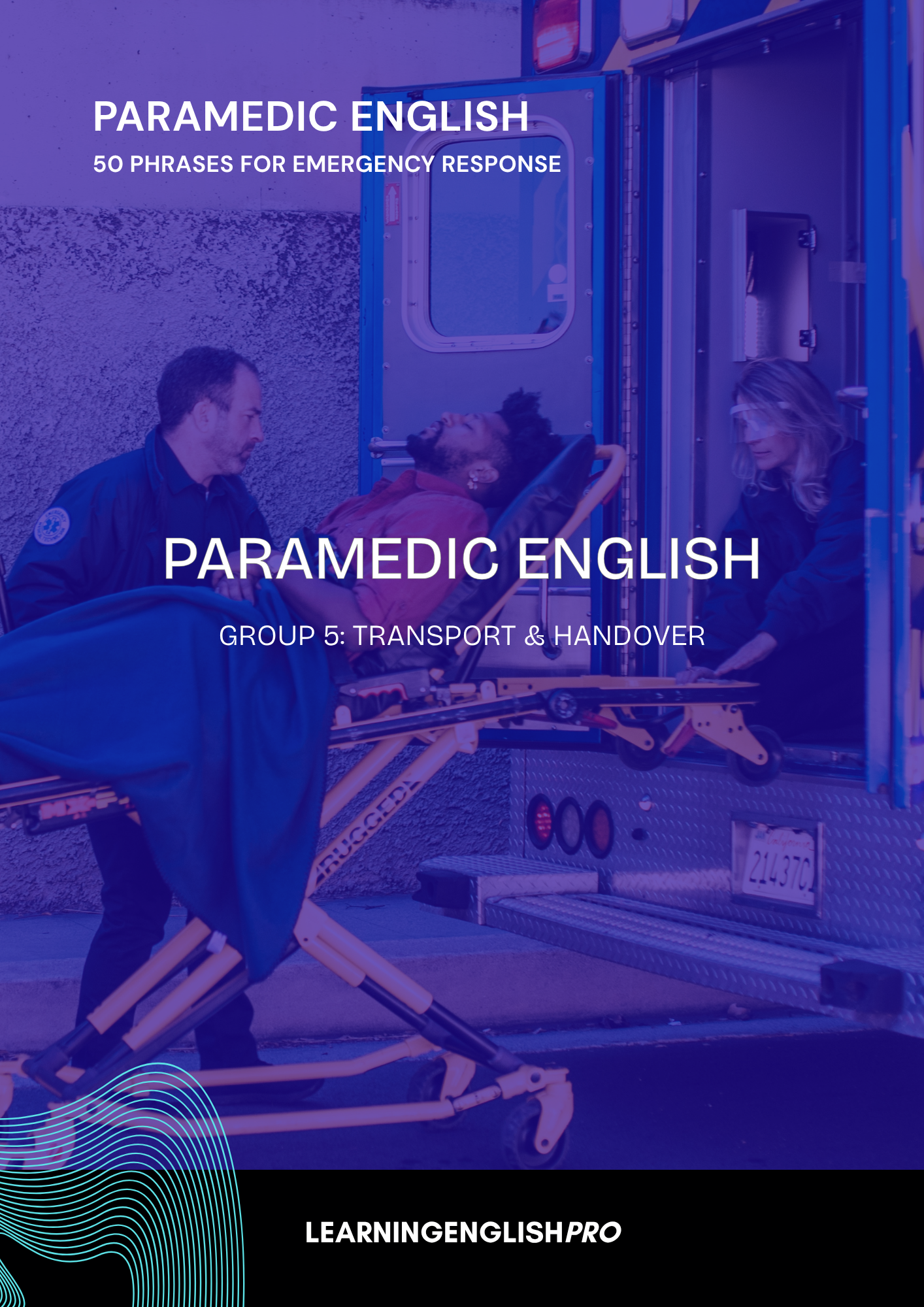 Paramedic English: 50 Emergency Response Phrases (With Video Lesson)