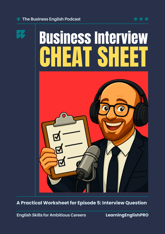 The Business Interview Cheatsheet | 10 Key Questions + STAR Method Answers | LearningEnglishPRO